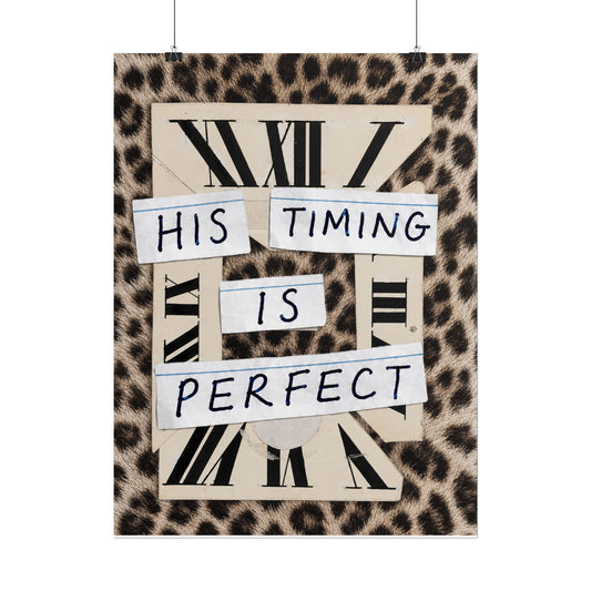 Rolled Poster — "His Timing Is Perfect"
